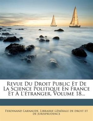Front cover_Revue Du Droit Public Et De La Science Politique En France Et À L'étranger, Volume 18...