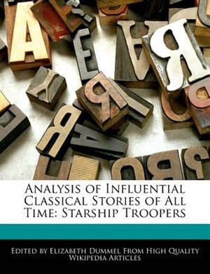 Analysis Of Influential Classical Stories Of All Time: Starship Troopers