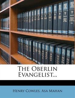 Front cover_The Oberlin Evangelist...