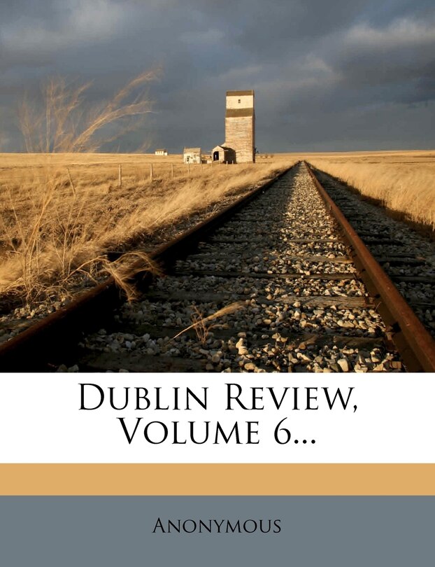 Front cover_Dublin Review, Volume 6...