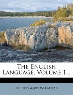 Couverture_The English Language, Volume 1...