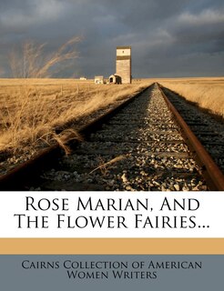 Front cover_Rose Marian, And The Flower Fairies...
