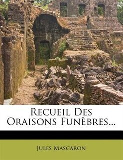 Front cover_Recueil Des Oraisons FunÞbres...