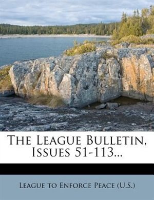 Front cover_The League Bulletin, Issues 51-113...