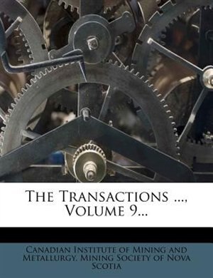 The Transactions ..., Volume 9...