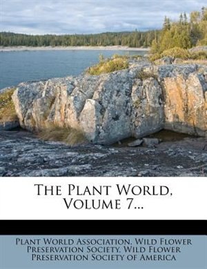 Front cover_The Plant World, Volume 7...