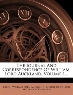 Front cover_The Journal And Correspondence Of William, Lord Auckland, Volume 1...