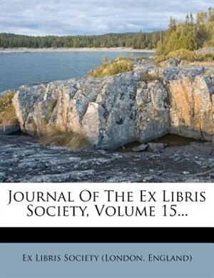 Front cover_Journal Of The Ex Libris Society, Volume 15...