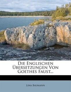 Front cover_Die Englischen Übersetzungen Von Goethes Faust...