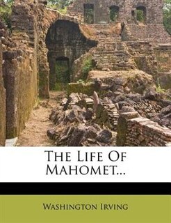 Front cover_The Life Of Mahomet...