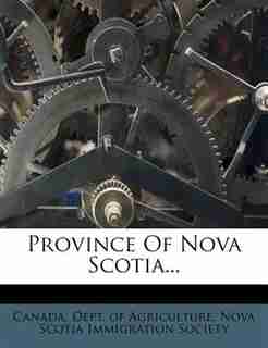 Province Of Nova Scotia... de Canada. Dept. of Agriculture