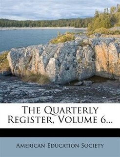 Couverture_The Quarterly Register, Volume 6...