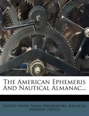 Couverture_The American Ephemeris And Nautical Almanac...