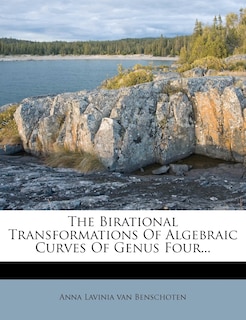 Couverture_The Birational Transformations Of Algebraic Curves Of Genus Four...