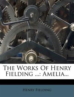 Front cover_The Works Of Henry Fielding ...