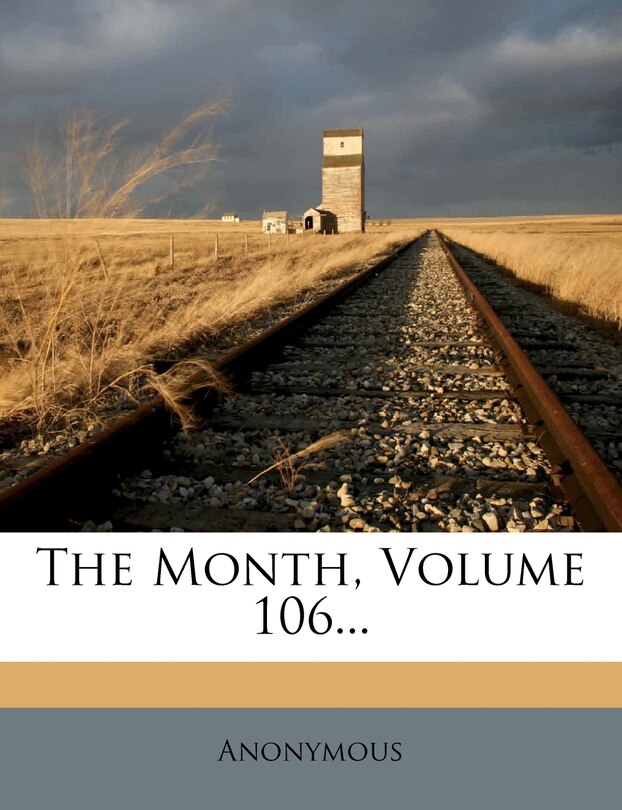 Front cover_The Month, Volume 106...