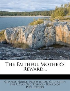 Couverture_The Faithful Mother's Reward...