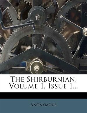 Couverture_The Shirburnian, Volume 1, Issue 1...