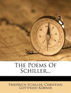 The Poems Of Schiller...