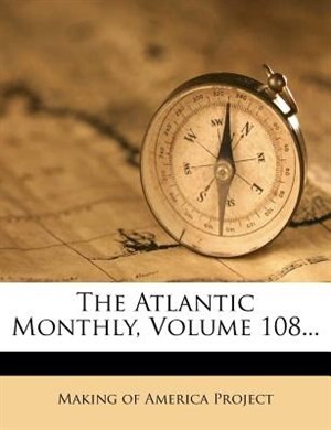 Front cover_The Atlantic Monthly, Volume 108...