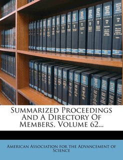 Couverture_Summarized Proceedings And A Directory Of Members, Volume 62...