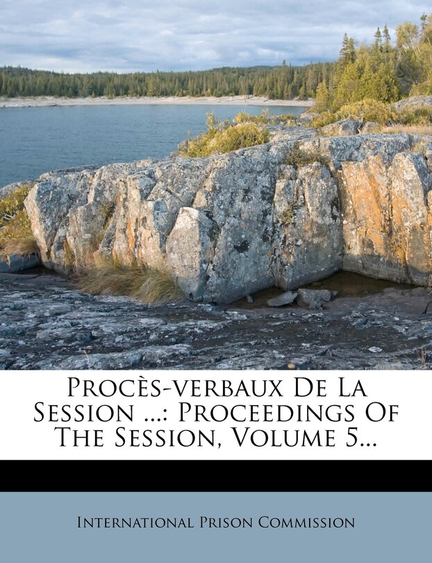 Couverture_Proc&egrave;s-verbaux De La Session ...
