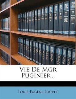 Front cover_Vie De Mgr Puginier...