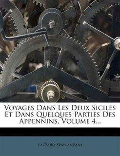 Voyages Dans Les Deux Siciles Et Dans Quelques Parties Des Appennins, Volume 4...