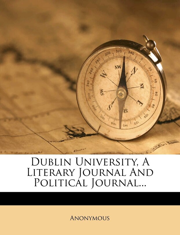 Couverture_Dublin University, A Literary Journal And Political Journal...