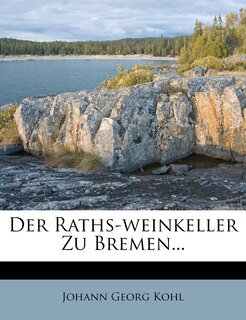 Couverture_Der Raths-weinkeller Zu Bremen...
