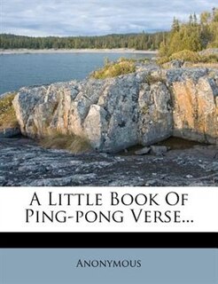 Front cover_A Little Book Of Ping-pong Verse...
