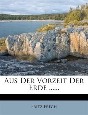 Couverture_Aus Der Vorzeit Der Erde ......