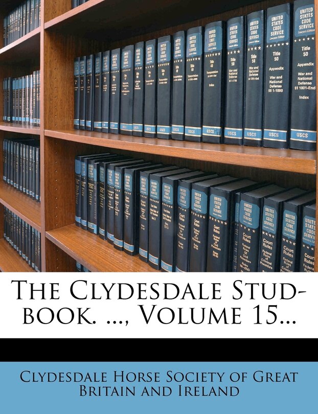 Couverture_The Clydesdale Stud-book. ..., Volume 15...