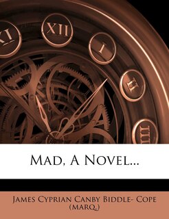 Front cover_Mad, A Novel...