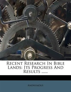Front cover_Recent Research In Bible Lands