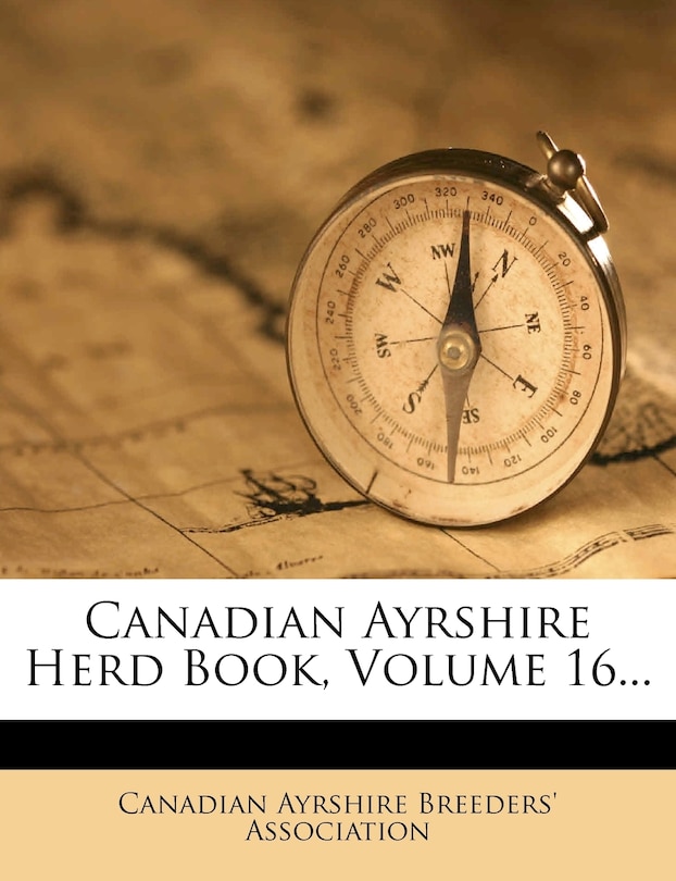 Front cover_Canadian Ayrshire Herd Book, Volume 16...
