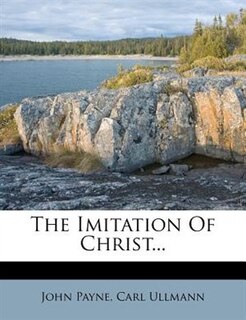The Imitation Of Christ...