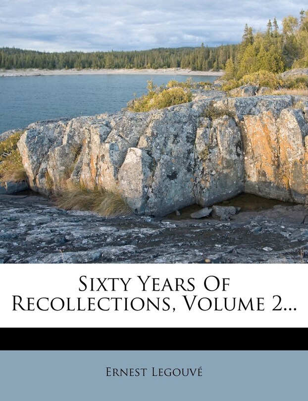 Couverture_Sixty Years Of Recollections, Volume 2...