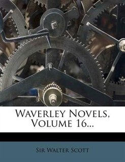Front cover_Waverley Novels, Volume 16...