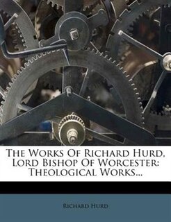 Couverture_The Works Of Richard Hurd, Lord Bishop Of Worcester