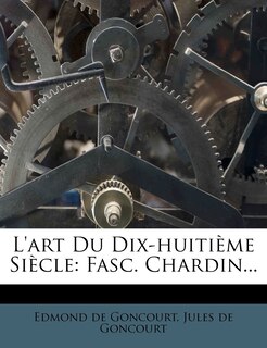 Couverture_L'art Du Dix-huitième Siècle