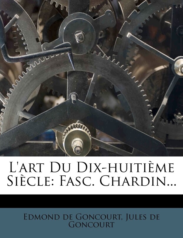 Couverture_L'art Du Dix-huitième Siècle