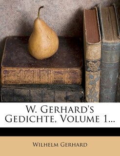 Front cover_W. Gerhard's Gedichte, Volume 1...