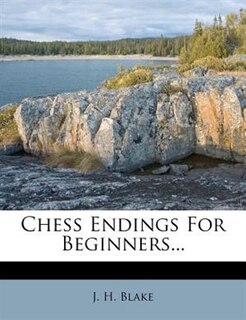Front cover_Chess Endings For Beginners...