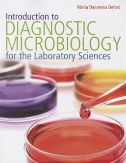 Introduction To Diagnostic Microbiology For The Laboratory Sciences