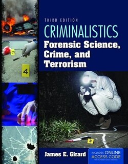 Criminalistics: Forensic Science, Crime, And Terrorism