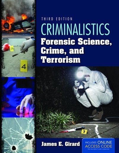 Criminalistics: Forensic Science, Crime, And Terrorism