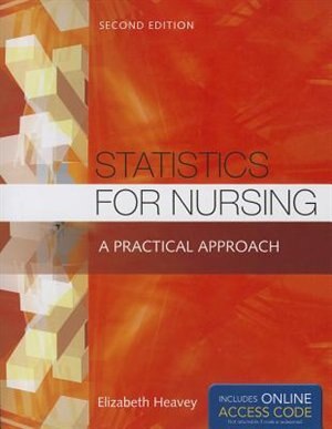 Statistics For Nursing: A Practical Approach
