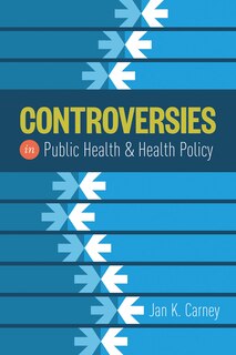 Front cover_Controversies In Public Health And Health Policy