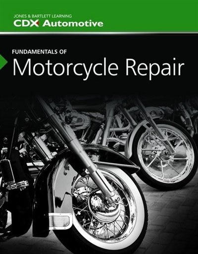 Fundamentals Of Motorcycle Repair